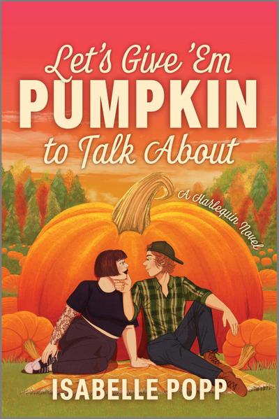 Let’s Give ’em Pumpkin to Talk about