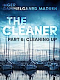 The Cleaner 6: Cleaning Up