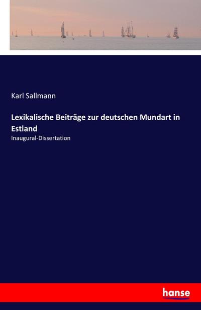 Lexikalische Beiträge zur deutschen Mundart in Estland