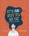 It’s OK Not to Be OK