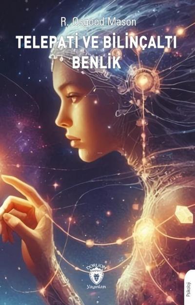 Telepati ve Bilincalti Benlik