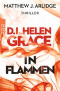 D.I. Helen Grace: In Flammen (Ein Fall für Helen Grace, Band 4)