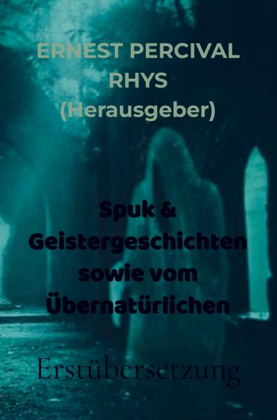 Spuk & Geistergeschichten sowie vom Übernatürlichen