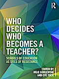 Who Decides Who Becomes a Teacher?