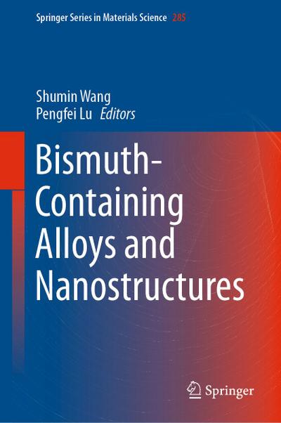 Bismuth-Containing Alloys and Nanostructures