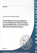 Assembling Technique Based on the Statistical Feed-Forward Control Model for Low Precision Manufacturing Processes