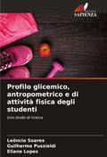Profilo glicemico, antropometrico e di attività fisica degli studenti