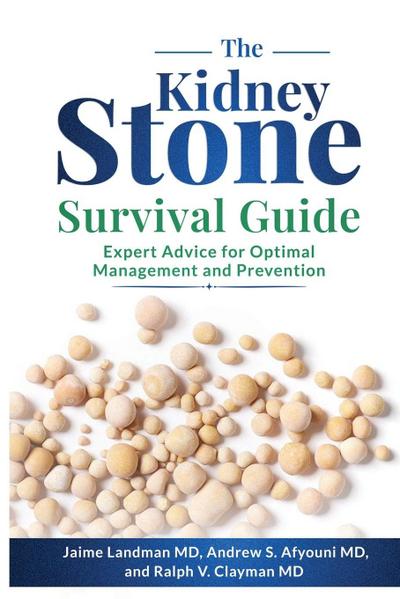 The Kidney Stone Survival Guide