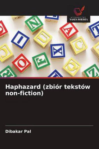 Haphazard (zbiór tekstów non-fiction)