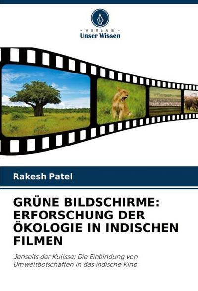 GRÜNE BILDSCHIRME: ERFORSCHUNG DER ÖKOLOGIE IN INDISCHEN FILMEN