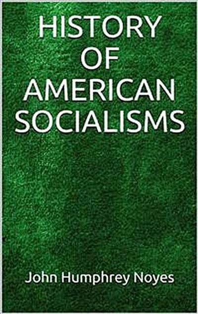 History of American Socialisms