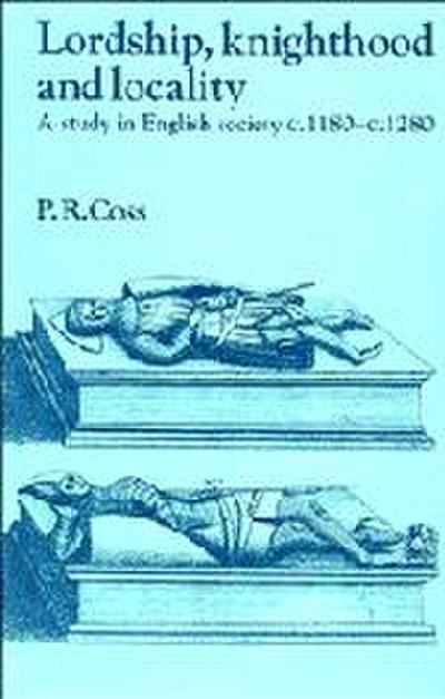 Lordship, Knighthood and Locality