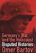 Germany’s War and the Holocaust