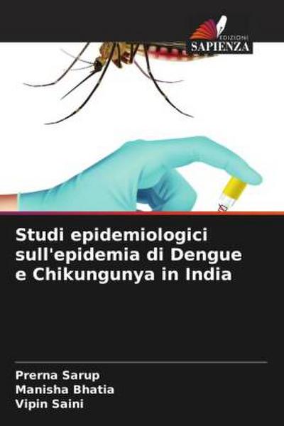 Studi epidemiologici sull’epidemia di Dengue e Chikungunya in India