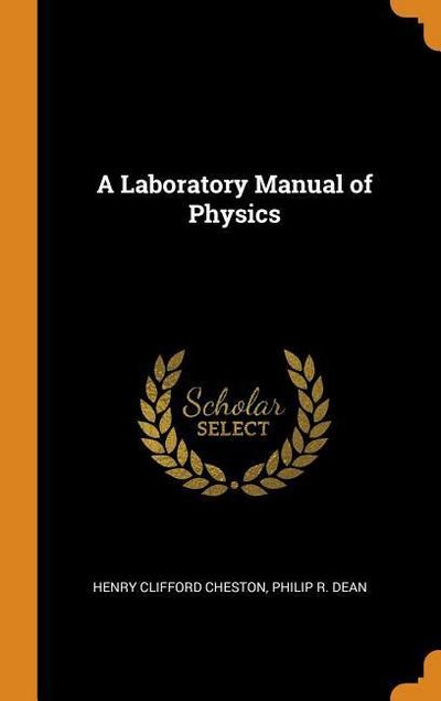 A Laboratory Manual of Physics