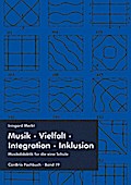 Musik - Vielfalt - Integration - Inklusion