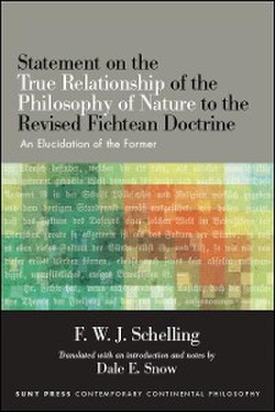Statement on the True Relationship of the Philosophy of Nature to the Revised Fichtean Doctrine