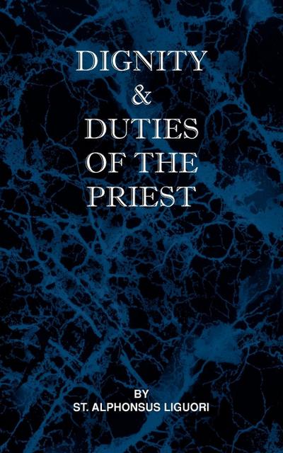 Dignity and Duties of the Priest or Selva