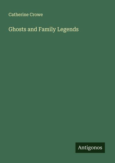 Ghosts and Family Legends
