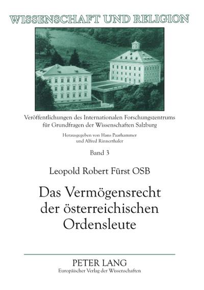 Das Vermögensrecht der österreichischen Ordensleute