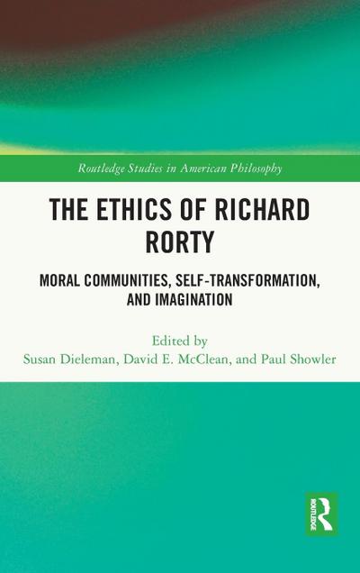 The Ethics of Richard Rorty