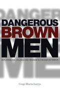 Dangerous Brown Men