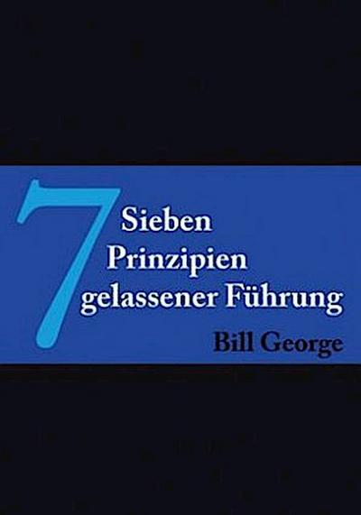 7 Prinzipien gelassener Führung