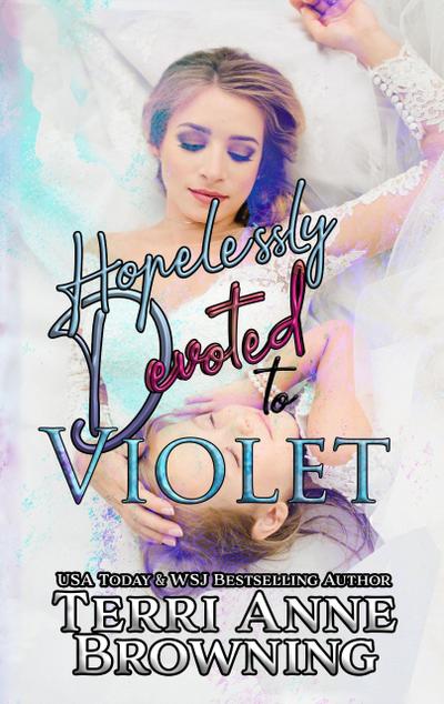 Hopelessly Devoted to Violet