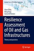 Resilience Assessment of Oil and Gas Infrastructur