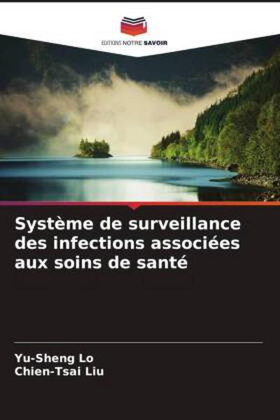 Système de surveillance des infections associées aux soins de santé
