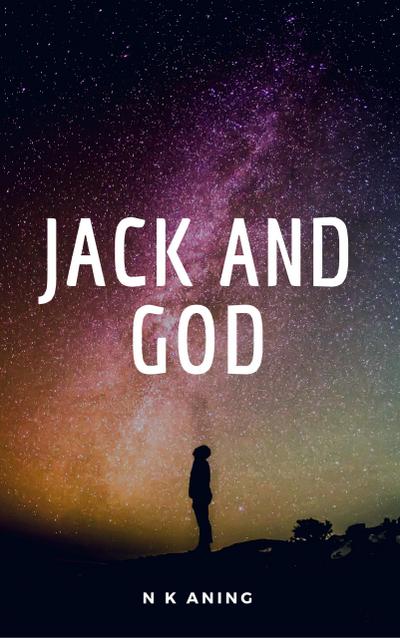 Jack and God (Short Stories, #2)