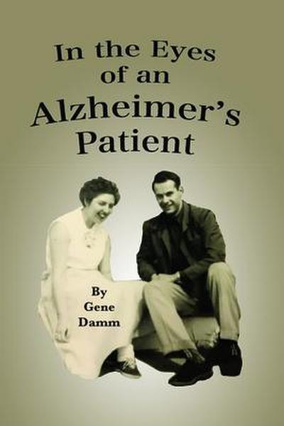 In the Eyes of an Alzheimer’s Patient