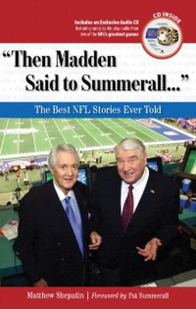 &quote;Then Madden Said to Summerall. . .&quote;