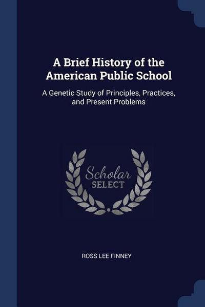 A Brief History of the American Public School