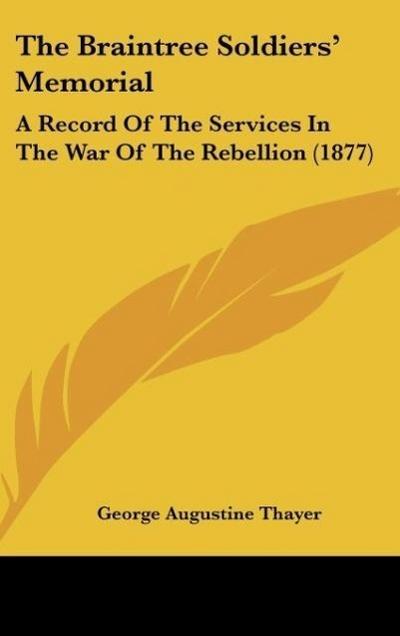 The Braintree Soldiers’ Memorial