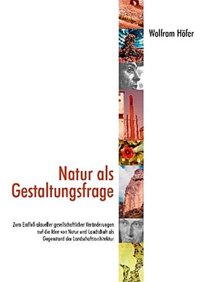 Natur als Gestaltungsfrage