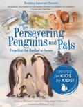 The Persevering Penguins and Pals