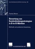 Bewertung von Kundenbindungsstrategien in B-to-B-M