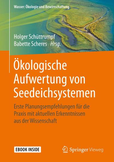 Ökologische Aufwertung von Seedeichsystemen, m. 1 Buch, m. 1 E-Book
