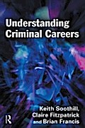 Understanding Criminal Careers