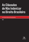 As Cláusulas de Não Indenizar no Direito Brasileiro