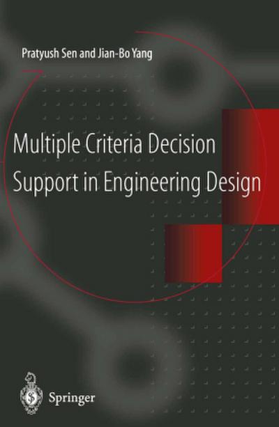 Multiple Criteria Decision Support in Engineering Design