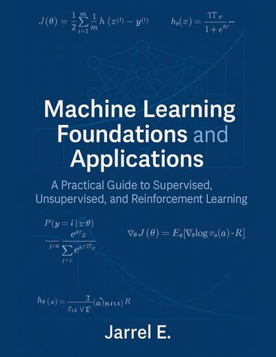 Machine Learning Foundations and Applications