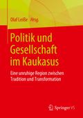 Politik und Gesellschaft im Kaukasus