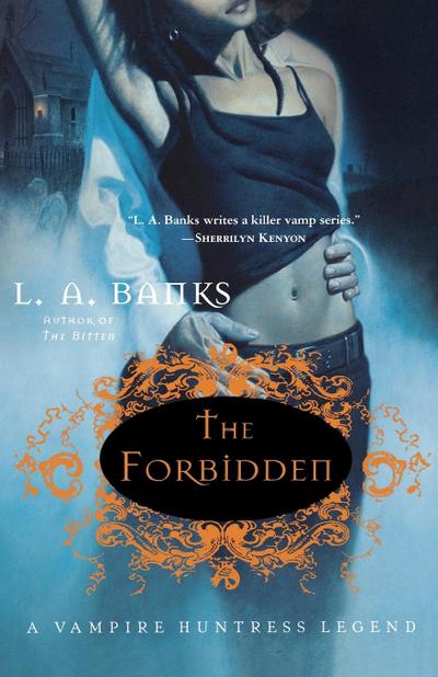The Forbidden - L. A. Banks