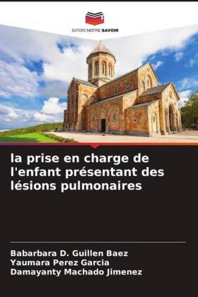 la prise en charge de l’enfant présentant des lésions pulmonaires