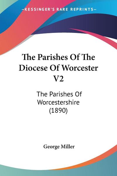 The Parishes Of The Diocese Of Worcester V2