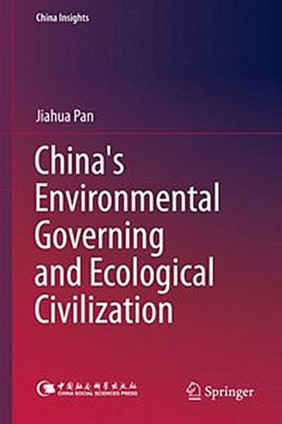 China’s Environmental Governing and Ecological Civilization