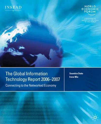 The Global Information Technology Report 2006-2007