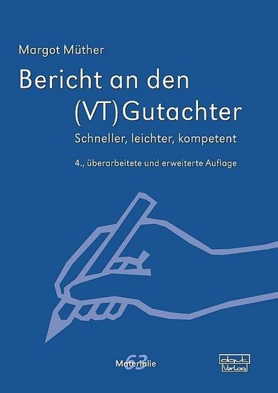 Bericht an den (VT)Gutachter